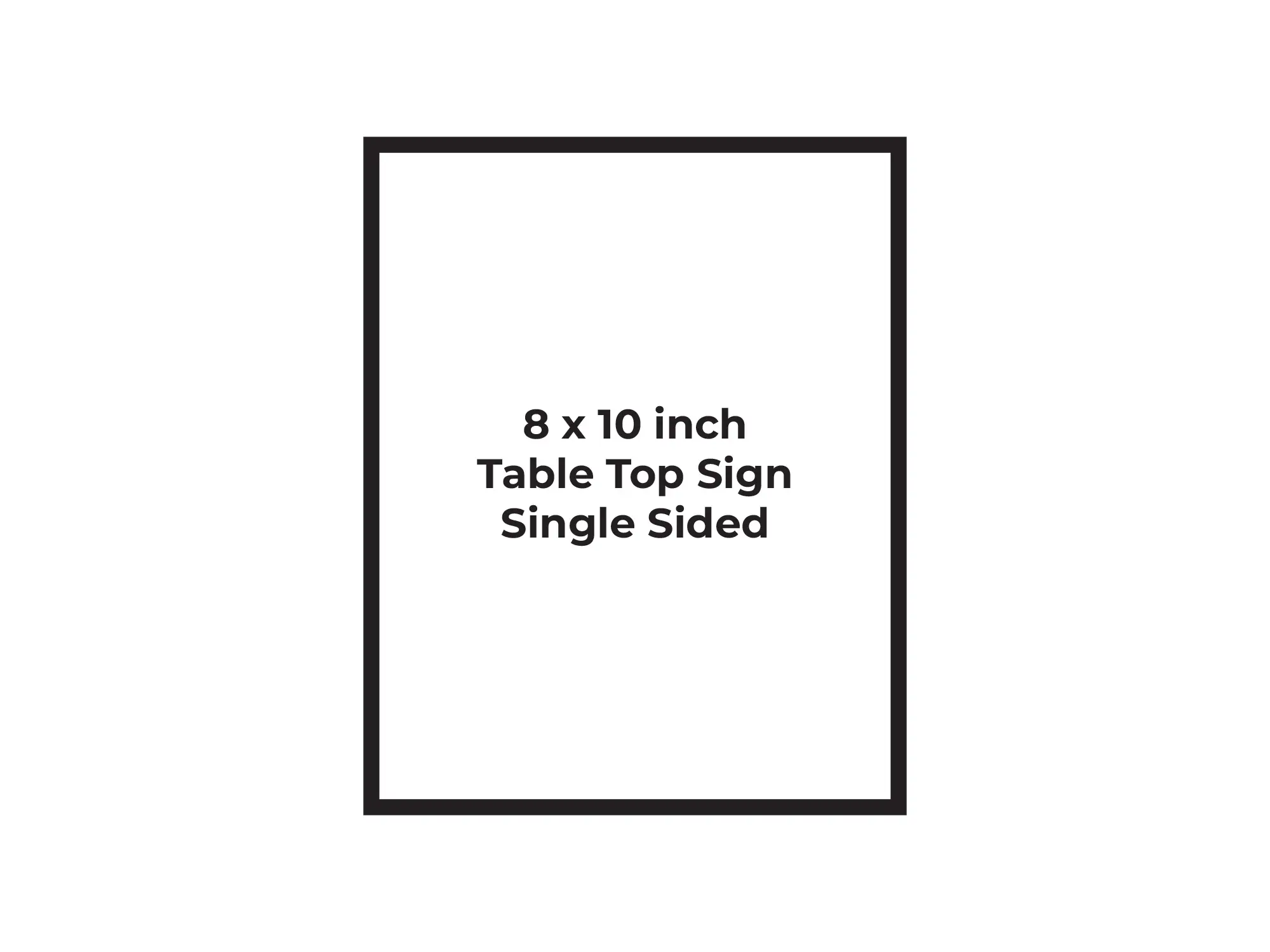 Table Sign - Single Sided - 8 x 10 Inch Page Mockup